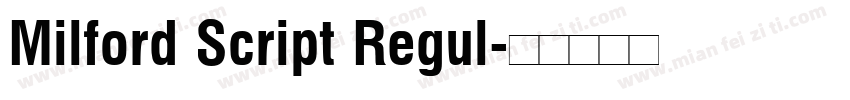 Milford Script Regul字体转换
